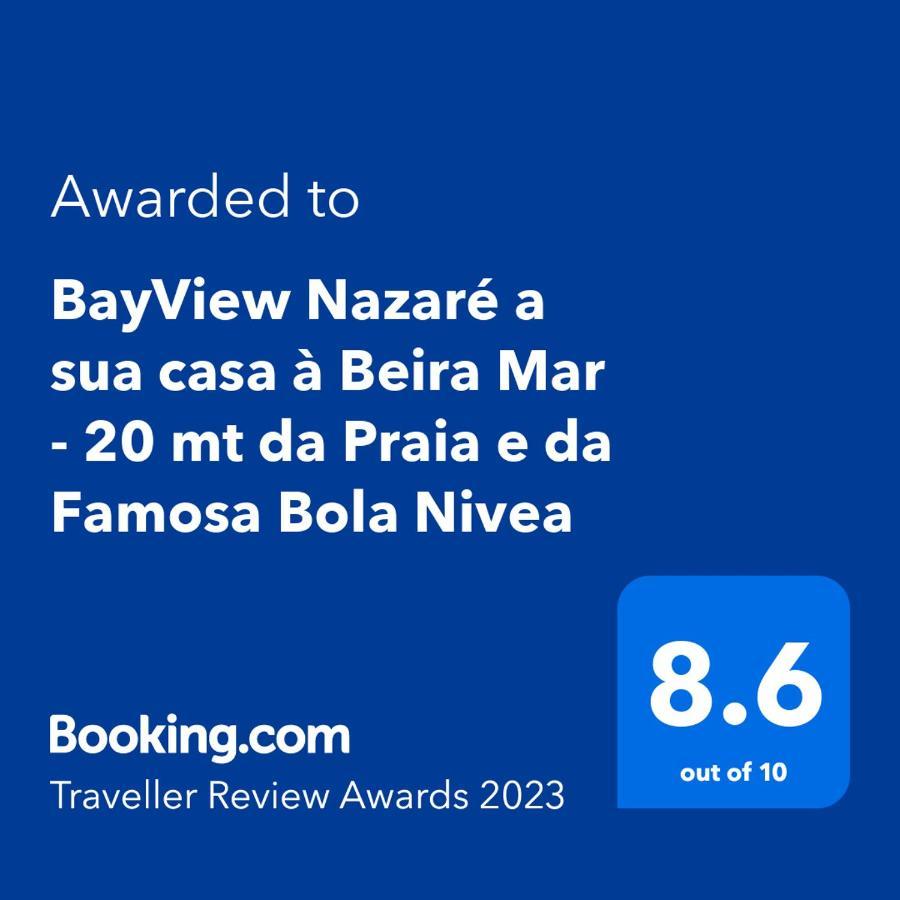 Bayview Nazare A Sua Casa A Beira Mar - 20 Mt Da Praia E Da Famosa Bola Nivea Exterior foto